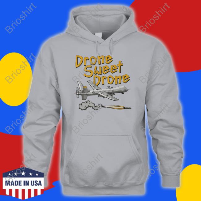 Drone Sweet Drone Tee Shirt