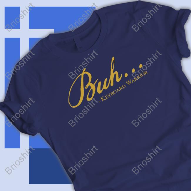 The Fat Electrician Buh Keyboard Warrior Shirts