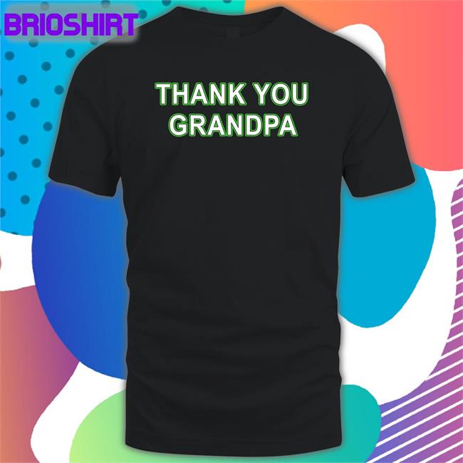 Couch Racer Shop Thank You Grandpa Tee Shirt Brett Griffin