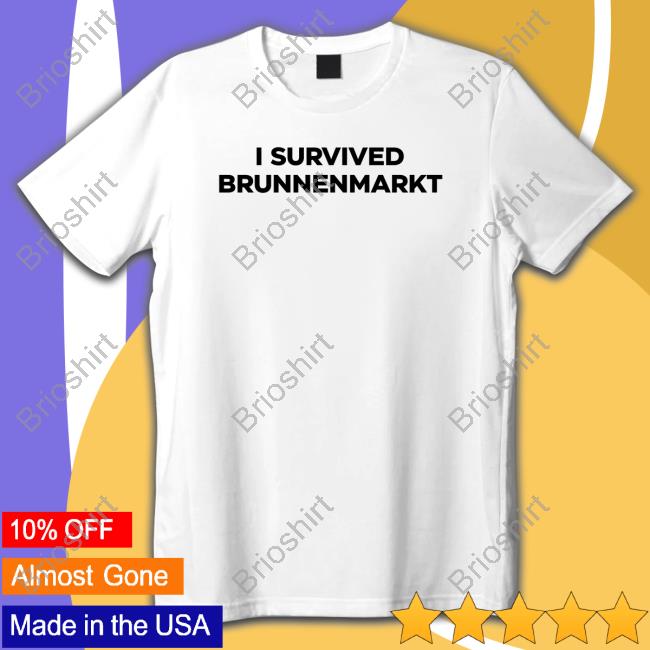 Official I Survived Brunnenmarkt Tee Shirt