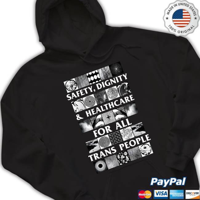 Official Safety Dignity & Healthcare For All Trans People Tee Shirt