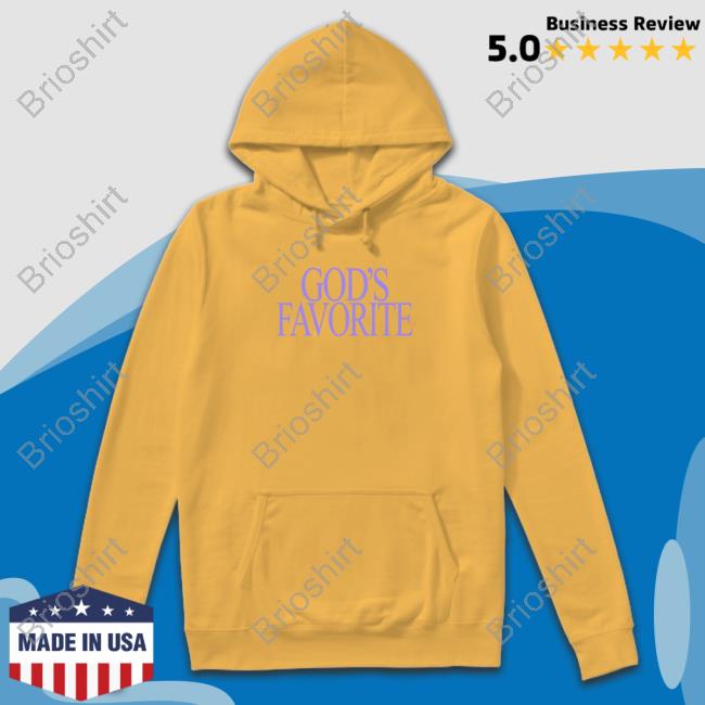 God's Favorite Tee God's Favorite Edition Limited Hoodie