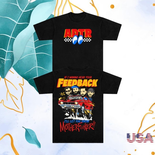 ADTR Merch Feedback Shirt A Day To Remember