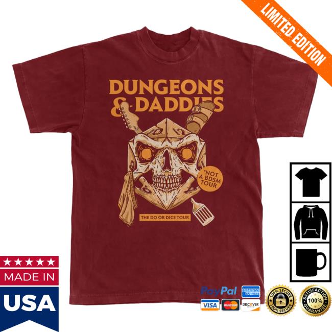 Official Dungeons And Daddies Merch Store Do Or Dice Tour T-Shirts Dungeonsanddaddies Shop
