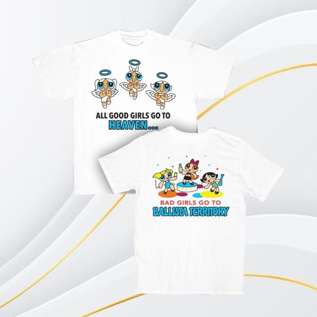 Bad Girls Go To Ballista Territory Tee Ds//Fp Records