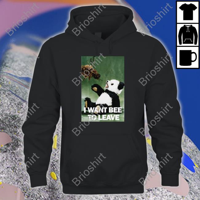 The Good Shirts That Go Hard Merch I Want Bee To Leave Tee Shirt Arcane Bullshit Shirtsthatgohard