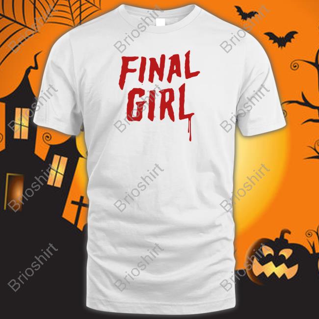 Final Girl T Shirt