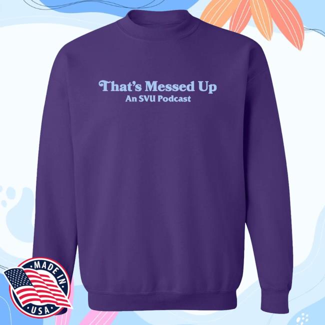 Official My Favorite Murder Merch Exactly Right Store That's Messed Up: Pullover Sweatshirt