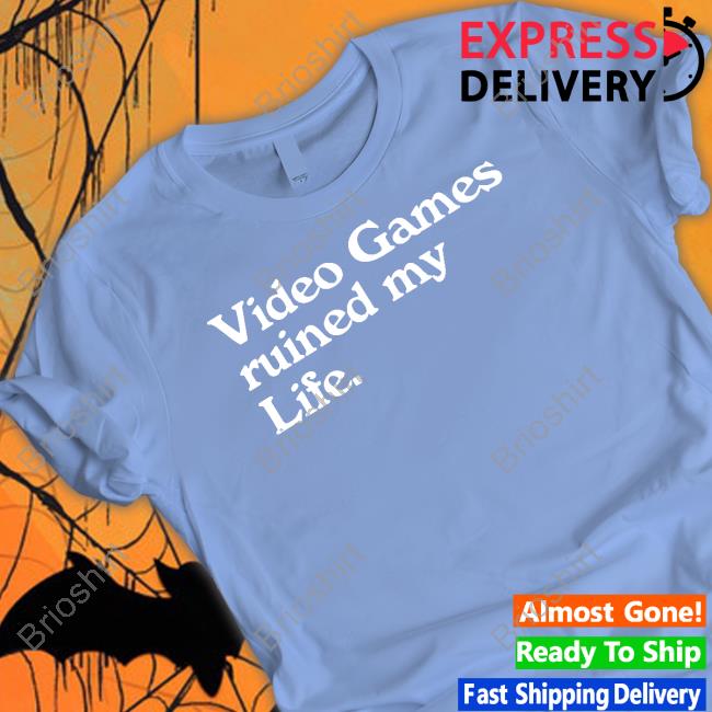 Video Games Ruined My Life Hoodie Kay Bell We All Know Its GDC