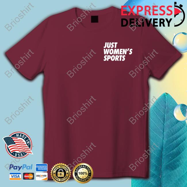 Just Women’s Sports T Shirts