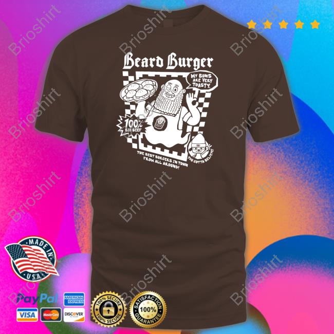 Official Toasty Buns Beard Burger T Shirt