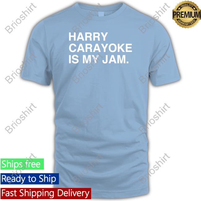 Harry Carayoke Is My Jam Shirt Blue