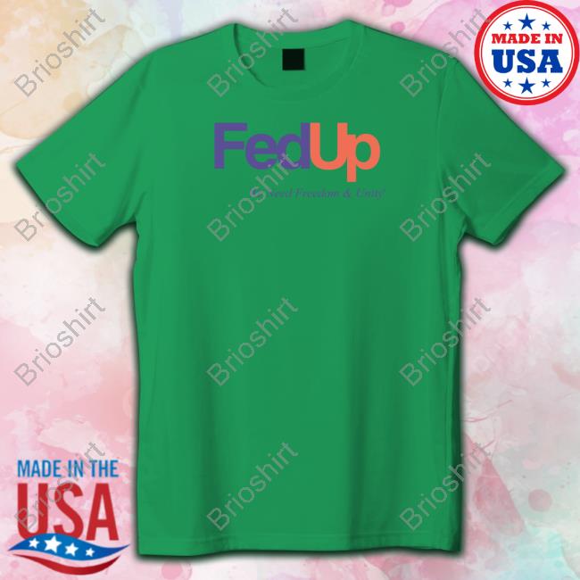 Fed Up Shirt Anne Hathaway