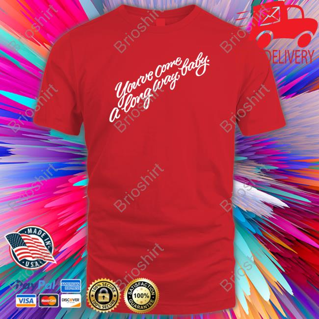 Olivia Wilde You've Come A Long Way Baby Shirt