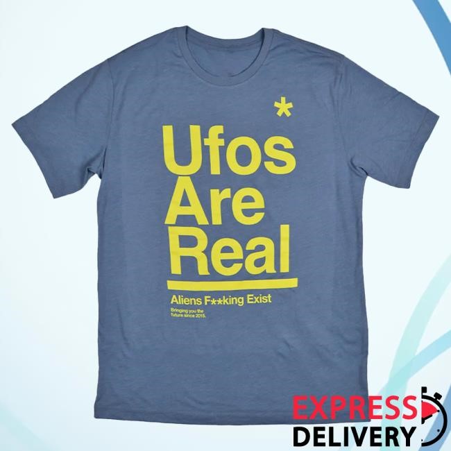 Official To The Stars Clothing Shop Store Ufos Are Real Hot Shirt Stonewash Blue