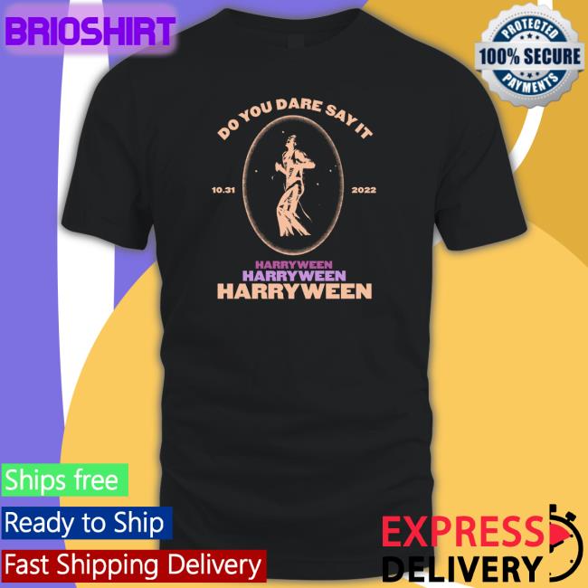 Do You Dare Say It Harry Ween 31.10.2022 Sweatshirts HSD Love On Tour