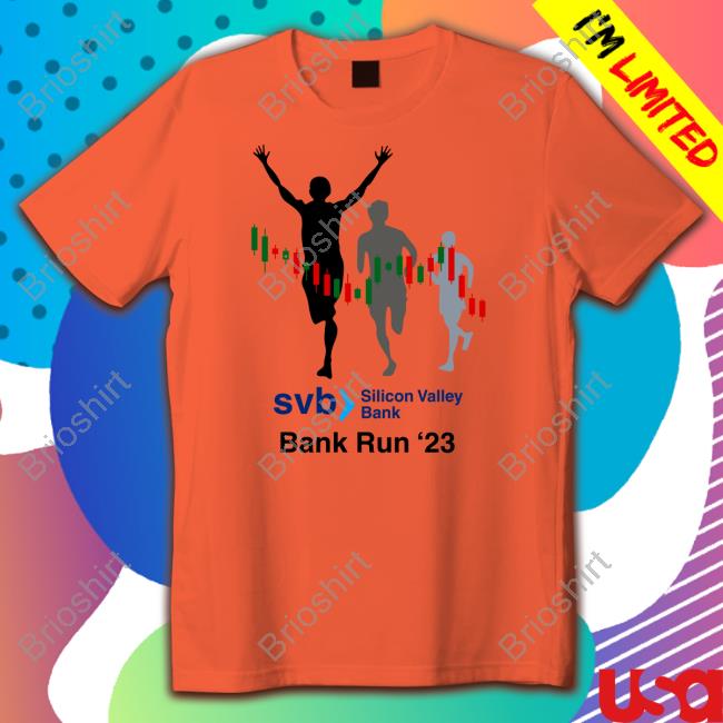 SVB Silicon Valley Bank Run '23 Shirt