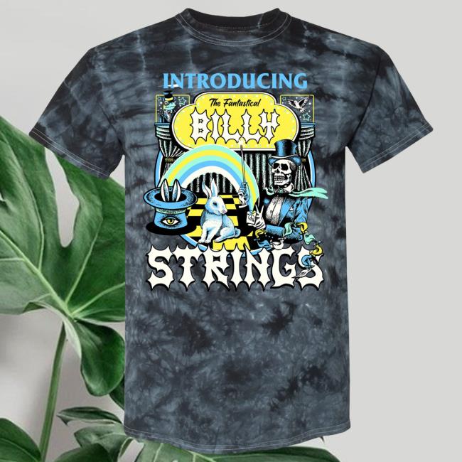 Billy Strings Merch Store Introducing The Fantastical Billy Strings Tie Dye New T Shirt