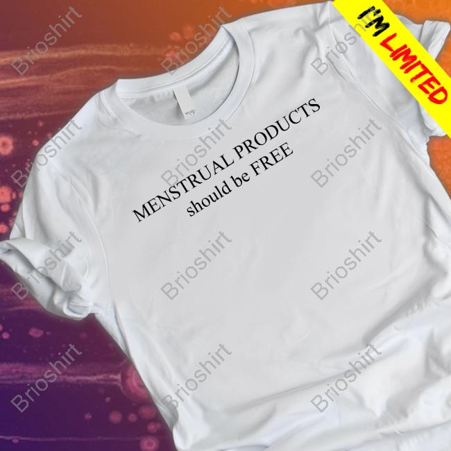 Menstrual Products Should Be Free Sweatshirt