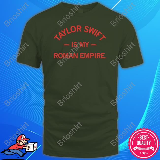 Raygun Merch Taylor Swift Is My Roman Empire T Shirt