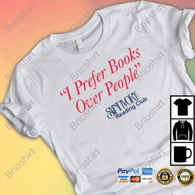 Sns Merch I Prefer Books Over People Saint Ivory Nyc Reading Club Shirts