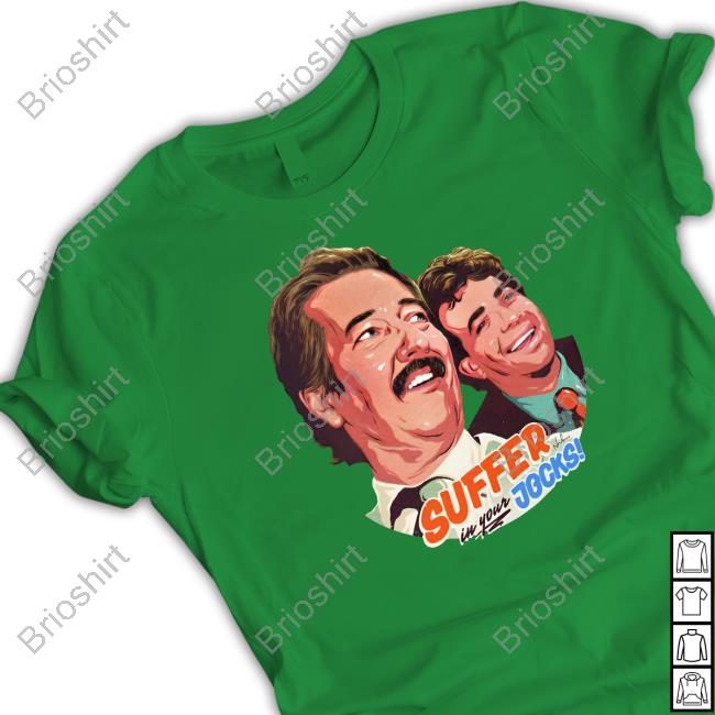 Official Nordacious Suffer In Your Jocks Shirt