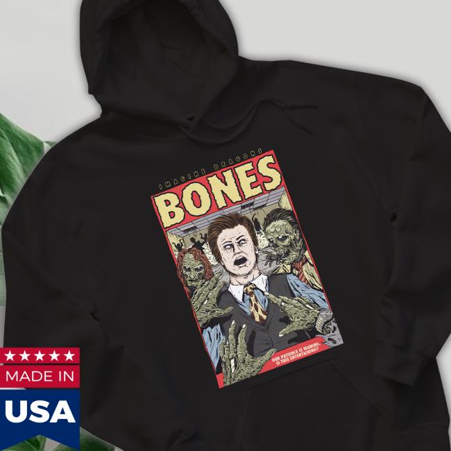 Imagina Dragons Bones Our Patience Is Waning Is This Entertaining Hoodie