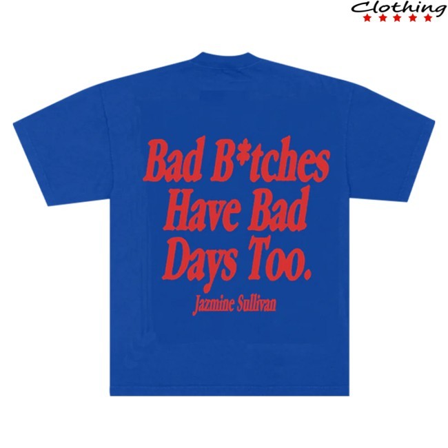 Jazmine Sullivan Bad Days Tee Jazmine Sullivan MT