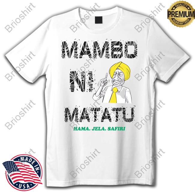 Official Gabriel Oguda Mambo Ni Matatu Hama Jela Safiri Shirt