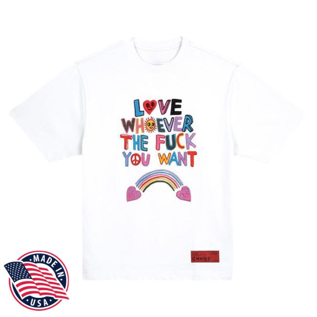 CHNGE Merch Store Love Whoever The Fuck You Want Tees
