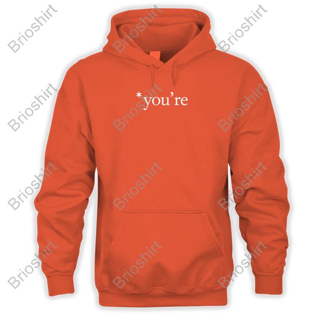 Official You're Shirt Sweatshirts