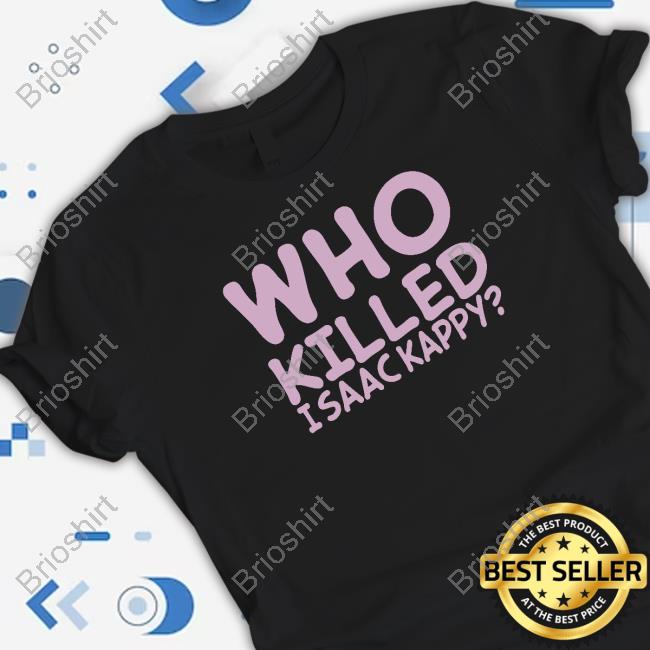 Vox Oculi Who Killed Isaac Kappy Tee