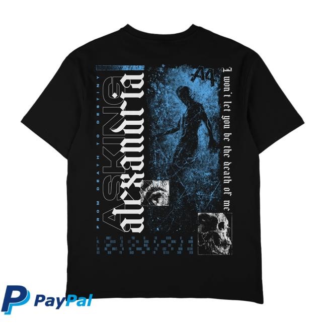 The Death of Me Shirt Asking Alexandria Store
