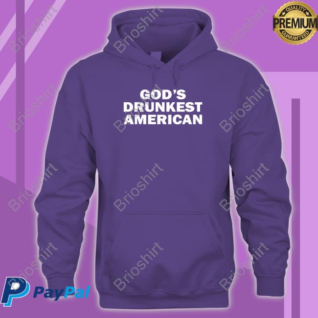 Gods Drunkest American Shirt