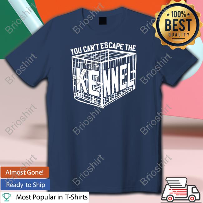 Can't Escape The Kennel Tee Barstool Sports Store