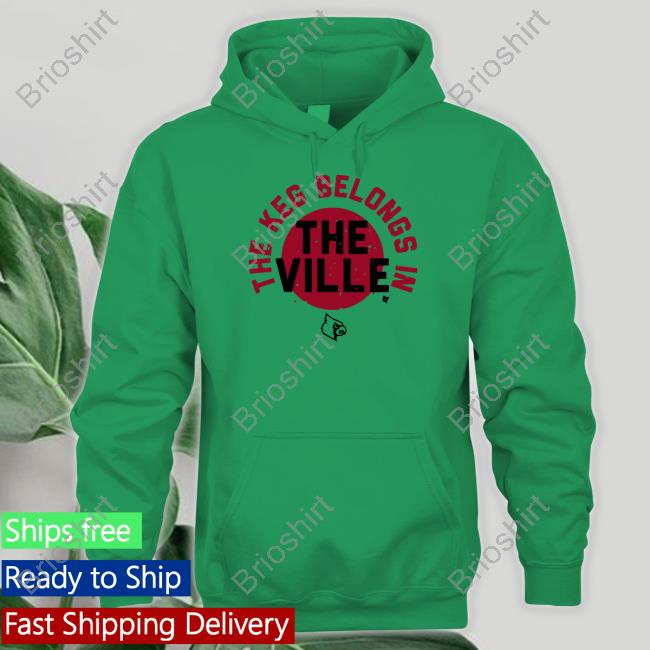 The Keg Belongs In The Ville Tee The Keg Belongs In The Ville Shirt Grey