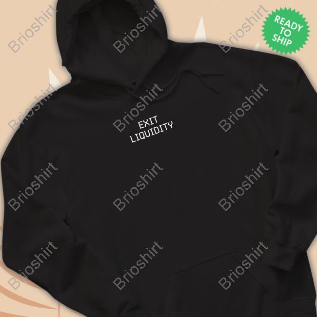 Exit Liquidity Shirt