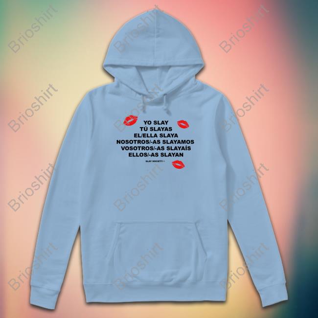 Official Slay Society Merch Yo Slay Shirts Official Slay Society Merch Yo Slay Shirt
