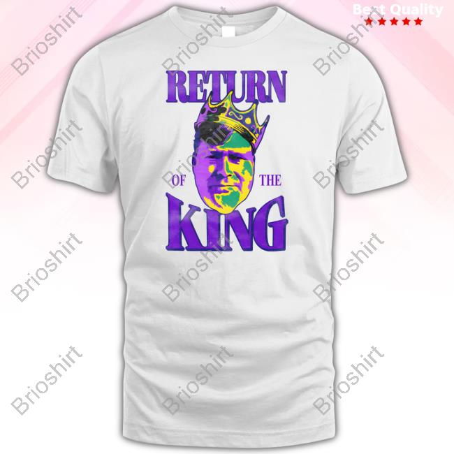 Return Of The King Shirt