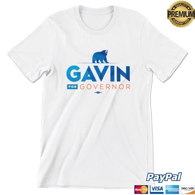 Official Gavin Newsom Merch Gavin For Governor (Unisex White Tee) Tshirt