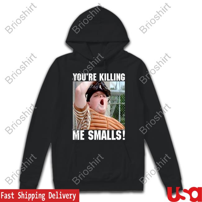 You Are Killing Me Smalls Sweatshirt