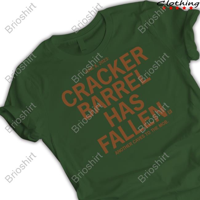 Ray Gun Shop June 8 2023 Cracker Barrel Has Fallen Another Caves To The Mob Shirt