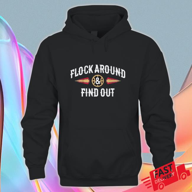 Flock Around and Find Out Sweatshirt