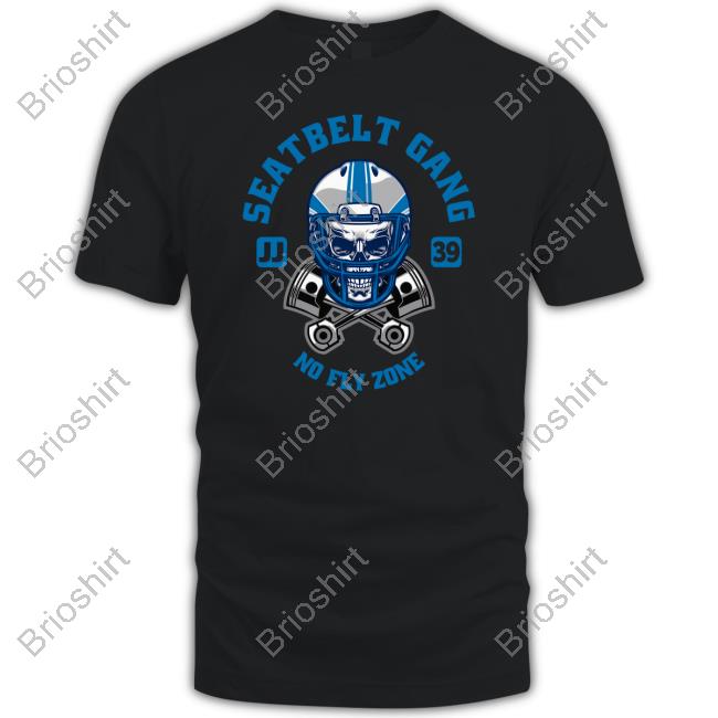 Seatbelt Gang Merch No Fly Shirts Tee Detroit Lions