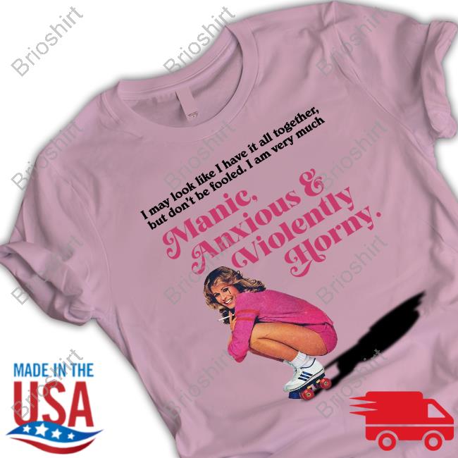 Official Manic Anxious & Violently Horny Tee Shirt