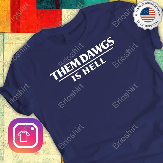 Them Dawgs Is Hell Sweatshirt Red Jon Tweets Sports Them Dawgs Is Hell Sweatshirt Stetson Bennett