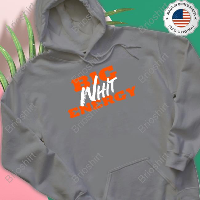 Big Whit Energy Hoodie