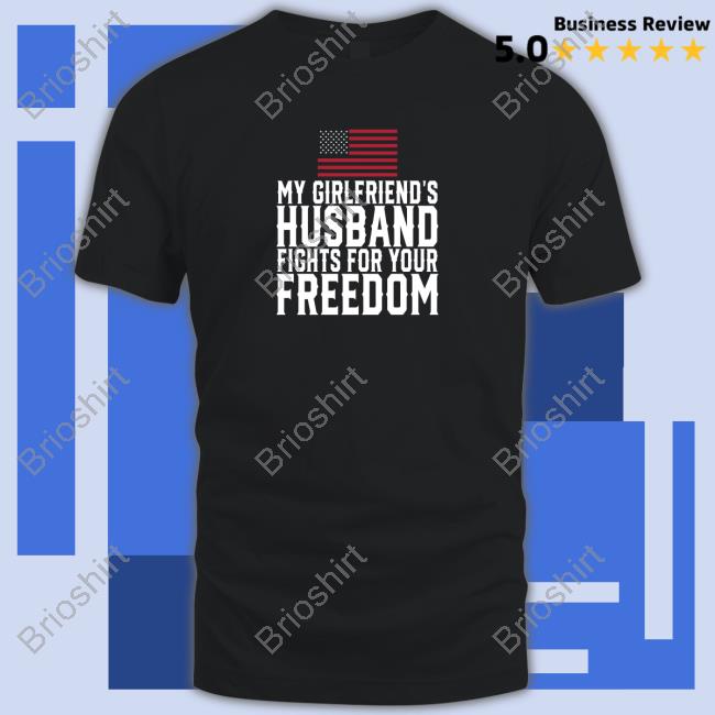Pablo My Girlfriend's Husband Fights For Your Freedom Shirts Peipim_