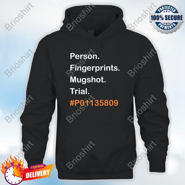 Official Person Fingerprints Mugshot Trial #P01135809 Shirts