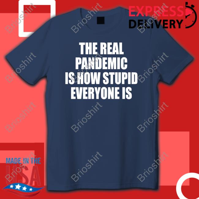Official Clown World Store The Real Pandemic Is How Stupid Everyone Is Classic Hoodie
